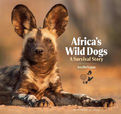 Africa's Wild Dogs (eBook, ePUB) - Kagan, Jocelin