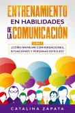 Entrenamiento en habilidades de la comunicación (eBook, ePUB)