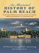 An Illustrated History of Palm Beach... - Bild 1