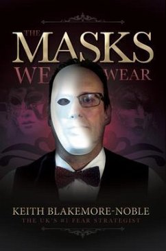 The Masks We Wear (eBook, ePUB) - Blakemore-Noble, Keith
