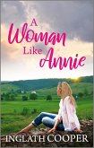 A Woman Like Annie (eBook, ePUB)