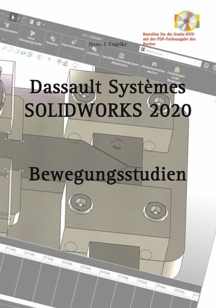 SOLIDWORKS 2020 Bewegungsstudien (eBook, PDF) SOLIDWORKS 2020 Bewegungsstudien (eBook, PDF)