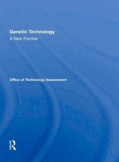 Genetic Technology: A New Frontier (eBook, ePUB) - Office Of Technology, Assessment