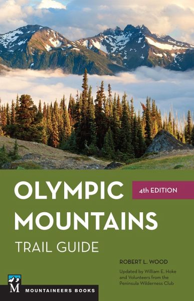 Olympic Mountains Trail Guide (eBook, ePUB) Olympic Mountains Trail Guide (eBook, ePUB)