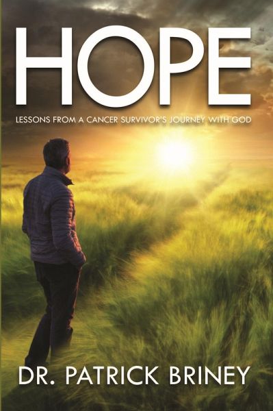 Hope: Lessons From a Cancer Survivor's Journey with God (eBook, ePUB)