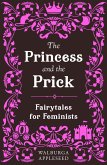 The Princess and the Prick (eBook, ePUB)