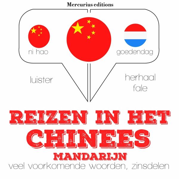 Reizen in het Chinees - Mandarijn (MP3-Download) Reizen in het Chinees - Mandarijn (MP3-Download)