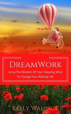 DreamWork (eBook, ePUB) - Wallace, Kelly