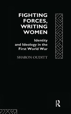 Fighting Forces, Writing Women (eBook, PDF) - Ouditt, Sharon