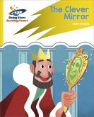 Reading Planet: Rocket Phonics - Target Practice - The Clever Mirror - Yellow (eBook, ePUB)