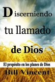 Discerniendo tu llamado de Dios (eBook, ePUB) Discerniendo tu llamado de Dios (eBook, ePUB)