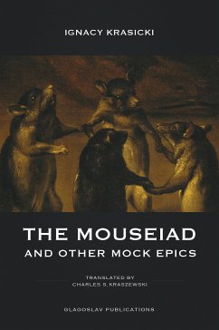 The Mouseiad and other Mock Epics (eBook, ePUB) - Krasicki, Ignacy