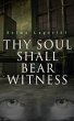 Thy Soul Shall Bear Witness (eBook,... - Bild 1