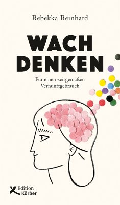 Wach denken (eBook, PDF) - Reinhard, Rebekka