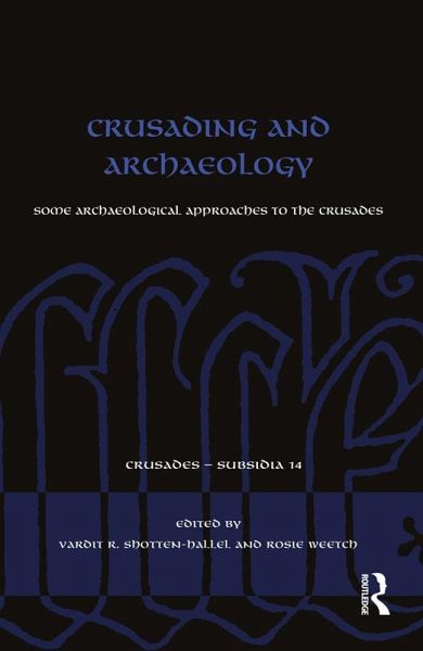 Crusading and Archaeology (eBook, ePUB)