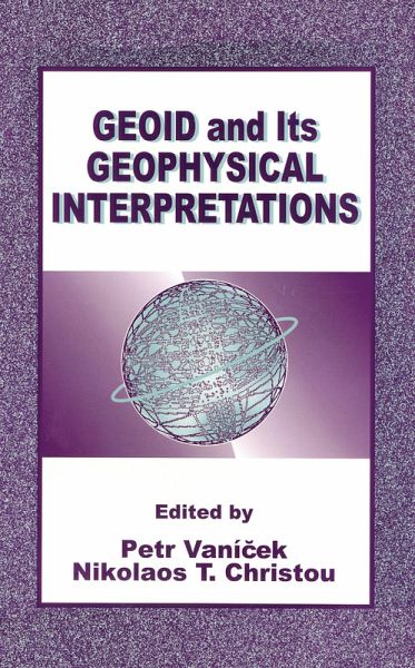 Geoid and its Geophysical Interpretations (eBook, PDF) Geoid and its Geophysical Interpretations (eBook, PDF)