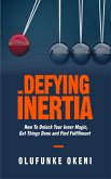 Defying Inertia (eBook, ePUB)