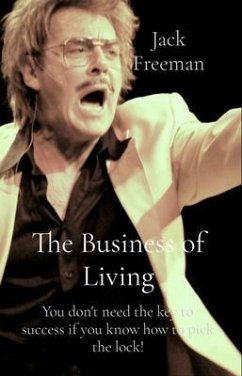 The Business of Living (eBook, ePUB) - Freeman, Jack