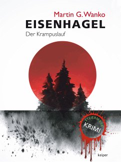 Eisenhagel - Ein Steiermark-Krimi (eBook, ePUB) - Wanko, Martin G.