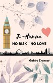 Jo-Hanna: No Risk No Love (eBook, ePUB)