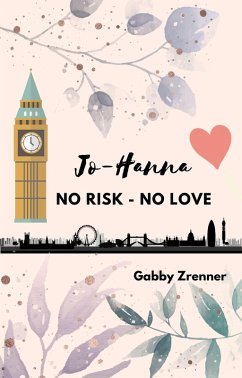 Cover Jo-Hanna: No Risk No Love (eBook, ePUB)