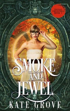 Smoke and Jewel (eBook, ePUB) - Grove, Kate