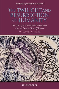 The Twilight and Resurrection of Humanity (eBook, ePUB) - Ben-Aharon, Yeshayahu (Jesaiah)