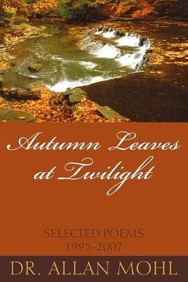 Autumn Leaves at Twilight (eBook, ePUB) Autumn Leaves at Twilight (eBook, ePUB)