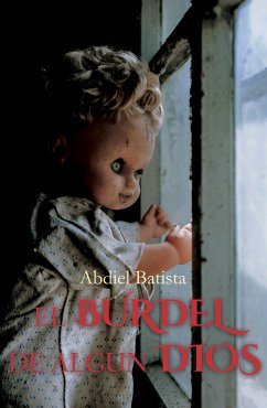 El burdel de algún dios (eBook, ePUB) - Batista, Abdiel