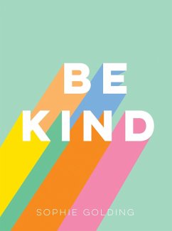 Be Kind (eBook, ePUB) - Golding, Sophie