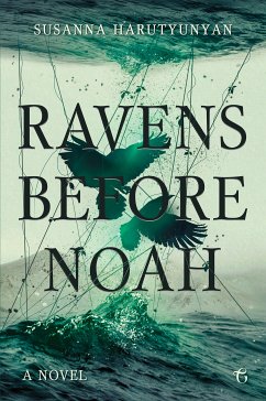 Ravens before Noah (eBook, ePUB) - Harutyunyan, Susanna