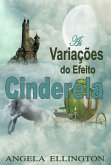 As Variações do Efeito Cinderela (eBook, ePUB) As Variações do Efeito Cinderela (eBook, ePUB)