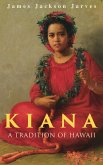 Kiana: A Tradition of Hawaii (eBook, ePUB)