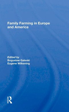 Family Farming In Europe And America (eBook, PDF) - Galeski, Boguslaw