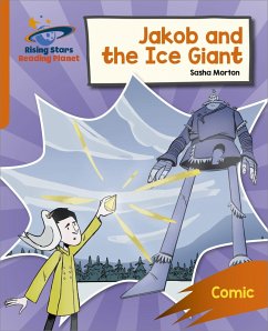 Reading Planet: Rocket Phonics - Target Practice - Jakob and the Ice Giant - Orange (eBook, ePUB) - Morton, Sasha