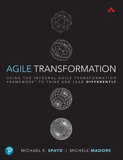Agile Transformation (eBook, ePUB) - Spayd, Michael; Madore, Michele