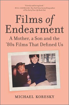 Films of Endearment (eBook, ePUB) - Koresky, Michael