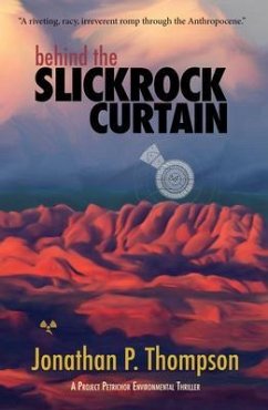 Behind the Slickrock Curtain (eBook, ePUB) - Thompson, Jonathan P