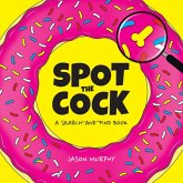 Spot the Cock (eBook, ePUB)