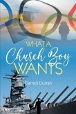What a Church Boy Wants (eBook, ePUB)