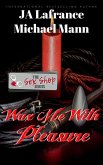 Wax Me With Pleasure (eBook, ePUB)