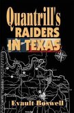 Quantrill's Raiders in Texas (eBook, ePUB) Quantrill's Raiders in Texas (eBook, ePUB)