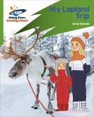 Reading Planet: Rocket Phonics - Target Practice - My Lapland Trip - Green (eBook, ePUB)