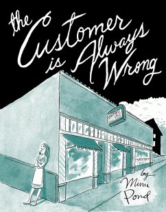 The Customer Is Always Wrong (eBook, PDF) - Pond, Mimi