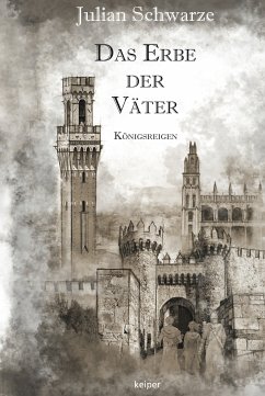 Das Erbe der Väter (eBook, ePUB) - Schwarze, Julian