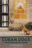 Cuban dogs have good road sense (eBook, ePUB)