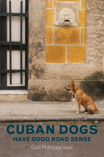 Cuban dogs have good road sense (eBook, ePUB)