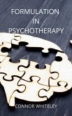 Formulation in Psychotherapy (An Introductory Series, #20) (eBook, ePUB)