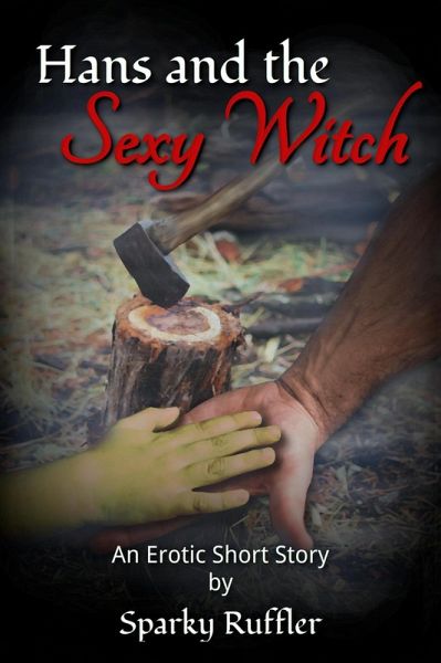 Hans and the Sexy Witch (eBook, ePUB)