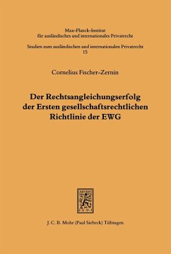 Der Rechtsangleichungserfolg der Ersten gesellschaftsrechtlichen Richtlinie der EWG (eBook, PDF) - Fischer-Zernin, Cornelius
